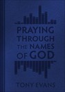 PRAYING THROUGH THE NAMES OF G - Tony Evans - 9780736973212