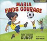 Maria Finds Courage - Tony Dungy ; Lauren Dungy - 9780736973236