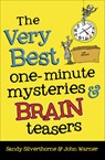 The Very Best One-Minute Mysteries and Brain Teasers - Sandy Silverthorne ; John Warner - 9780736974301