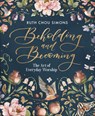Beholding and Becoming - Ruth Chou Simons - 9780736974929