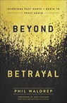 BEYOND BETRAYAL - Phil Waldrep - 9780736978774