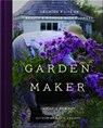 Garden Maker - Christie Purifoy - 9780736982146
