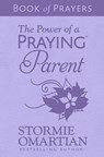 The Power of a Praying Parent Book of Prayers (Milano Softone) - Stormie Omartian - 9780736989213