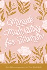 Minute Motivators for Women: Quick Encouragement for Your Daily Life - Stan Toler - 9780736989398