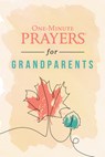 One-Minute Prayers for Grandparents - Rob Teigen ; Joanna Teigen - 9780736989862