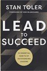 Lead to Succeed - Stan Toler - 9780736994156
