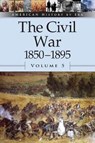 The Civil War, 1850-1895, Volume 5 - OJEDA,  Auriana - 9780737711394