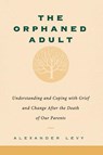 The Orphaned Adult - Alexander Levy - 9780738203614