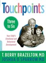 Touchpoints-Three to Six - Joshua Sparrow ; T. Berry Brazelton - 9780738206783