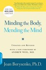 Minding the Body, Mending the Mind - JOAN Z.,  Ph.D. Borysenko - 9780738211169