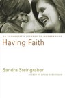 Having Faith - Sandra Steingraber - 9780738216621