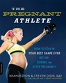 The Pregnant Athlete - Brandi Dion ; Joel Heller ; McIntosh Perry ; Steven Dion - 9780738217260