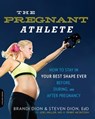 The Pregnant Athlete - Brandi Dion ; Steven Dion ; McIntosh Perry ; Joel Heller - 9780738217277