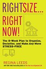 Rightsize . . . Right Now! - Regina Leeds - 9780738218014