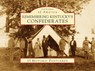 Remembering Kentucky's Confederates -  - 9780738525600