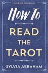 How to Read the Tarot - Sylvia Abraham - 9780738708171