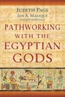 Pathworking with the Egyptian Gods - Judith Page ; Jan A. Malique ; Alan Richardson - 9780738726601