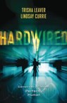 Hardwired - Trisha Leaver ; Lindsay Currie - 9780738742267