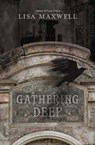 Gathering Deep - MAXWELL,  Lisa - 9780738745428