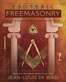 Esoteric Freemasonry - Jean-Louis De Biasi - 9780738748481