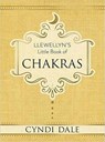 Llewellyn's Little Book of Chakras - Cyndi Dale - 9780738751559
