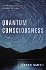 Quantum Consciousness - Peter Smith - 9780738754932