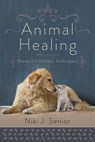 Animal Healing - Niki J. Senior - 9780738758473