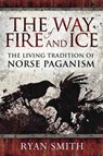 The Way of Fire and Ice - Ryan Smith - 9780738760049