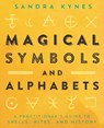 Magical Symbols and Alphabets - Sandra Kynes - 9780738761923