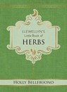 Llewellyn's Little Book of Herbs - Holly Bellebuono - 9780738762050