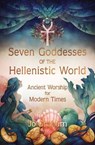 Seven Goddesses of the Hellenistic World - Jo Graham - 9780738767260