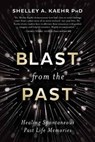Blast from the Past - Shelley A. Kaehr - 9780738768502