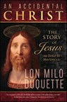 Accidental Christ - Lon Milo DuQuette - 9780738773612