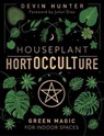 Houseplant HortOCCULTure - Devin Hunter - 9780738774312