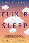 Elixir of Sleep - Clare Johnson PhD - 9780738776132