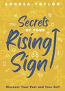 Secrets of Your Rising Sign - Andrea Taylor - 9780738776675
