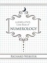 Llewellyn's Little Book of Numerology - Richard Webster - 9780738778426