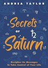 Secrets of Saturn - Andrea Taylor - 9780738779348