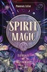 Spirit Magic - Phoenix LeFae ; Dodie Graham McKay - 9780738779409