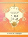 Llewellyn's Little Book of Sun Spells - Melanie Marquis - 9780738780283
