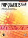 Pop Quartets for All: Alto Saxophone: (E-Flat Saxes and E-Flat Clarinets), Level 1-4 -  - 9780739054536