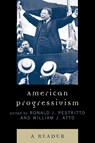 American Progressivism - Ronald J. Pestritto ; William Atto - 9780739123041