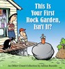 This Is Your First Rock Garden, Isn't It? - Adrian Raeside - 9780740754500