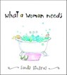 What a Woman Needs - Sandy Gingras - 9780740787478