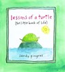 Lessons of a Turtle - Sandy Gingras - 9780740790430