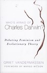 Who's Afraid of Charles Darwin? - Griet Vandermassen - 9780742543515