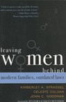 Leaving Women Behind - STRASSEL,  Kimberley A. ; Colgan, Celeste ; Goodman, John C. ; Hutchison, Se n. Kay Bailey - 9780742545465