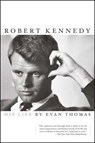 ROBERT KENNEDY - Evan Thomas - 9780743203296