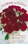 Flowers Are for Love - Kathy Lamancusa - 9780743212243