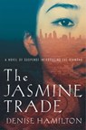 The Jasmine Trade - Denise Hamilton - 9780743214773